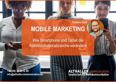 Mobile Marketing – Wie Smartphone und Tablet die Kommunikationsbranche verändern