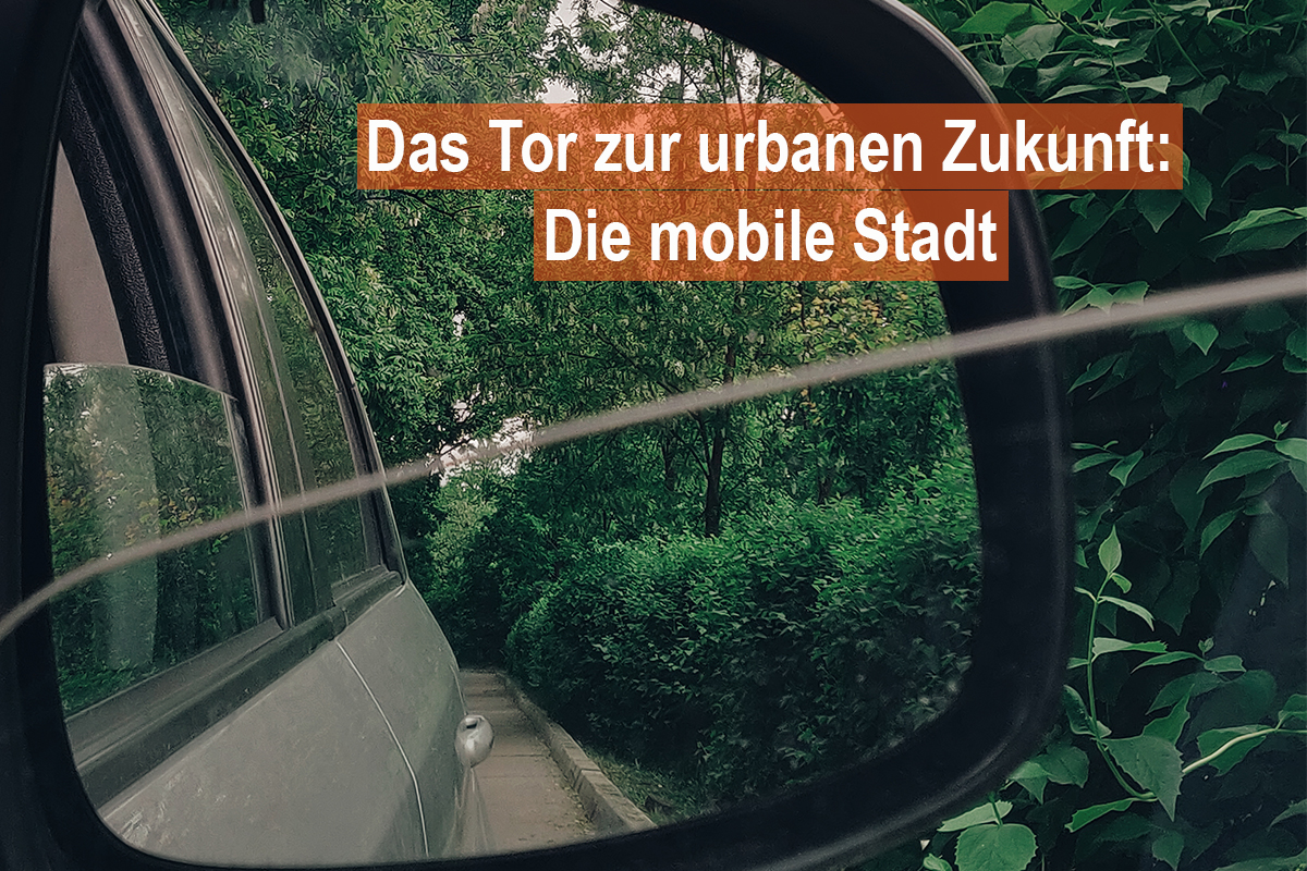 Das Tor zur urbanen Zukunft – Folge 3: Die mobile Stadt